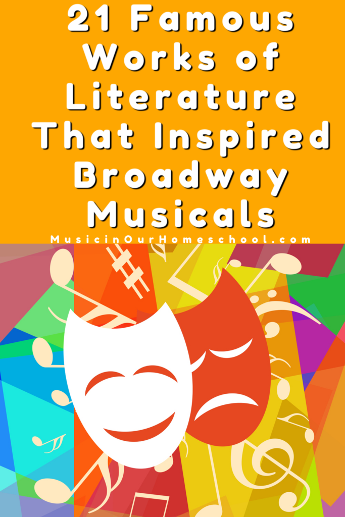 21 Famous Works of Literature That Inspired Broadway Musicals