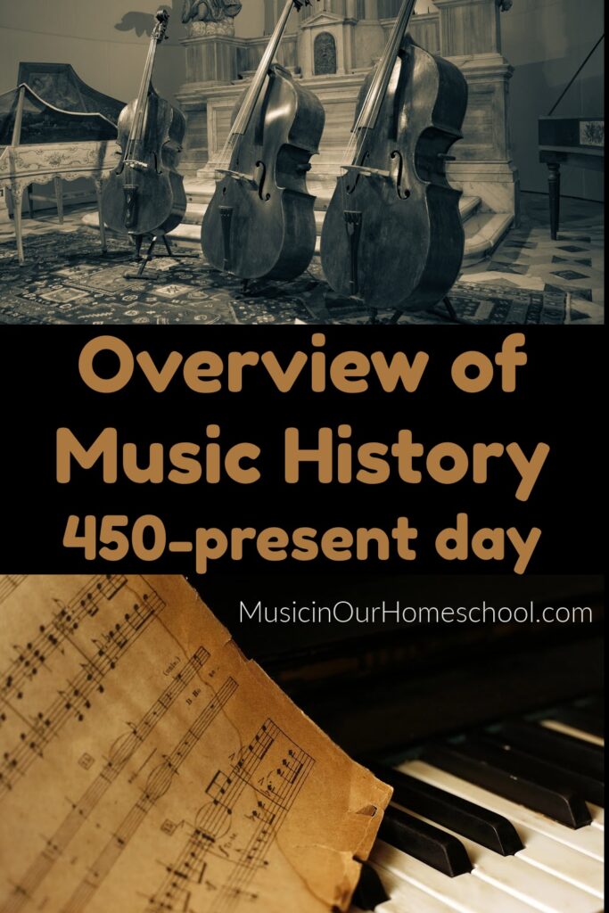 Overview of music history for homeschoolers