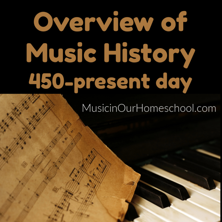 Overview of music history for homeschoolers