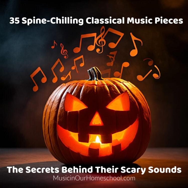 35 Spine-Chilling
Classical Music Pieces and The Secrets Behind
Their Scary Sounds