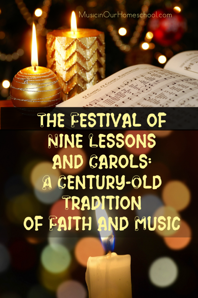 The Festival of
Nine Lessons
and Carols:
A Century-Old
Tradition
of Faith and Music