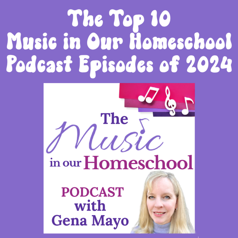 The Top 10 Music in Our Homeschool Podcast Episodes of 2024