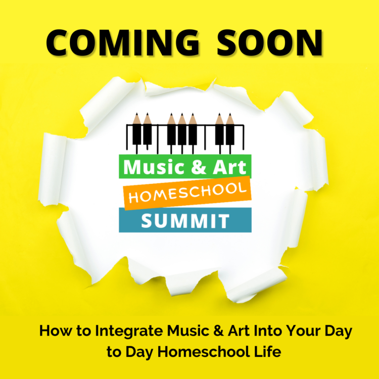 Music and Art Homeschool Summit is coming soon