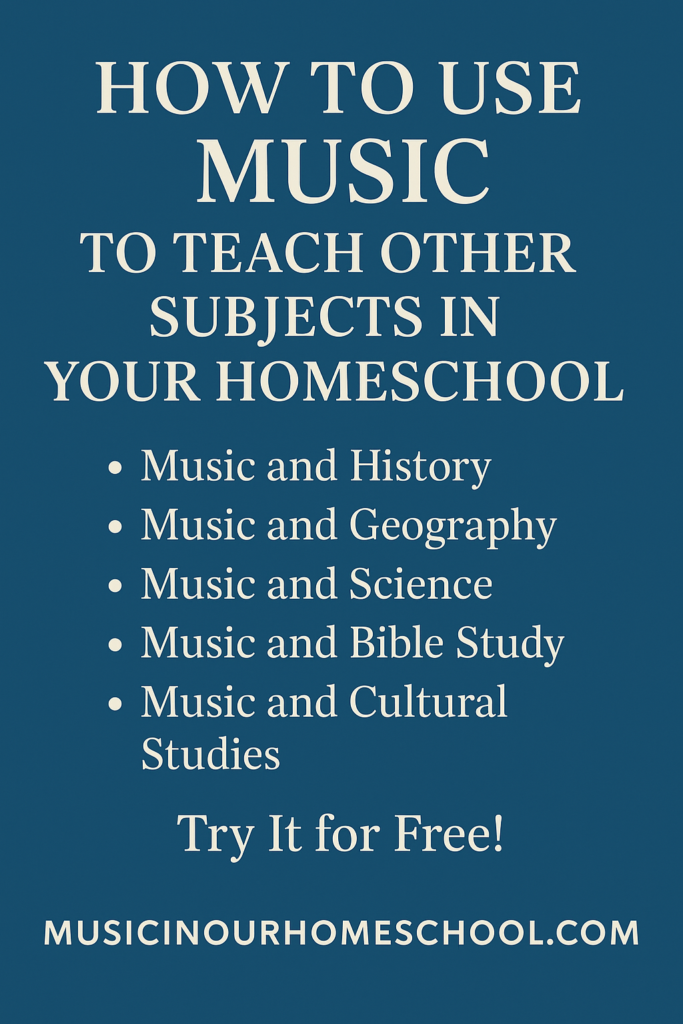 How to Use Music to Teach Other Subjects in Your Homeschool