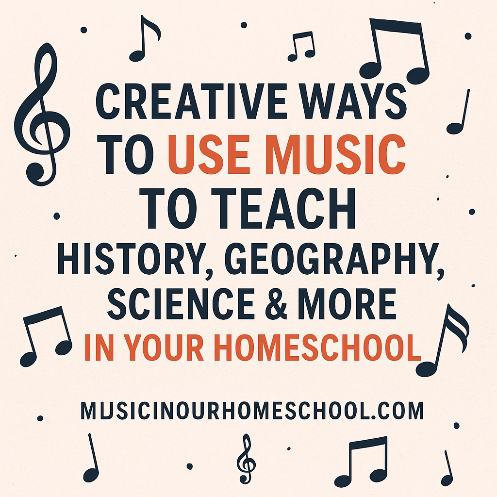 How to Use Music to Teach Other Subjects in Your Homeschool