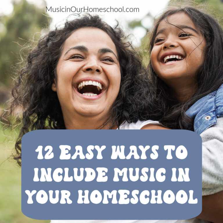 12 Easy Ways to Include Music in Your Homeschool
