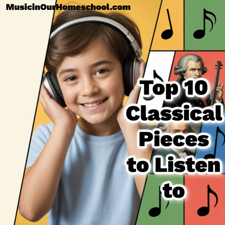 The Ultimate Starter List: Top 10 Classical Pieces for Homeschoolers in 15 Minutes