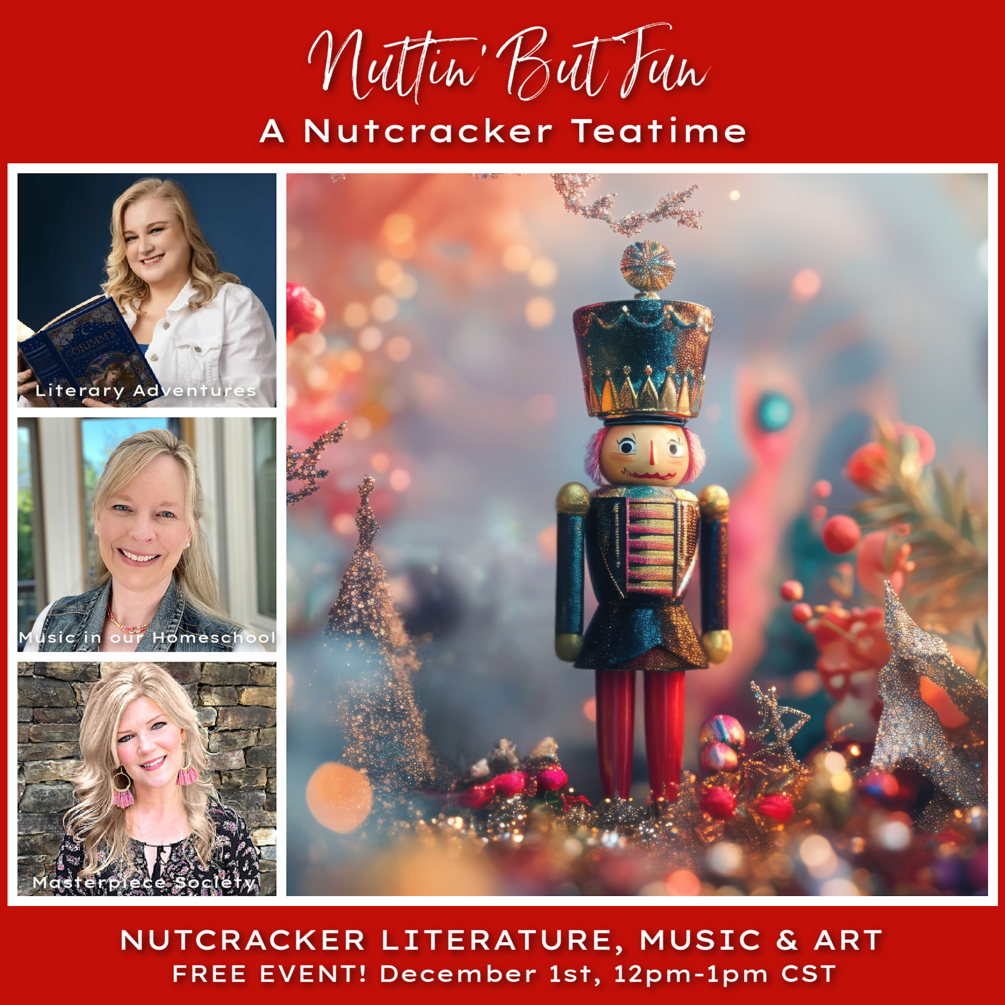 Nuttin' But Fun a Nutcracker Teatime with Alisha, Dachelle, and Gena for your homeschool