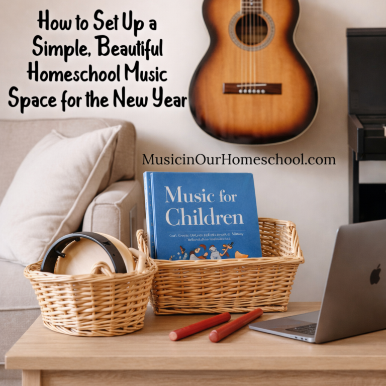 Tune Up Your Homeschool How to Set Up a Simple, Beautiful Homeschool Music Space for the New Year (E98)