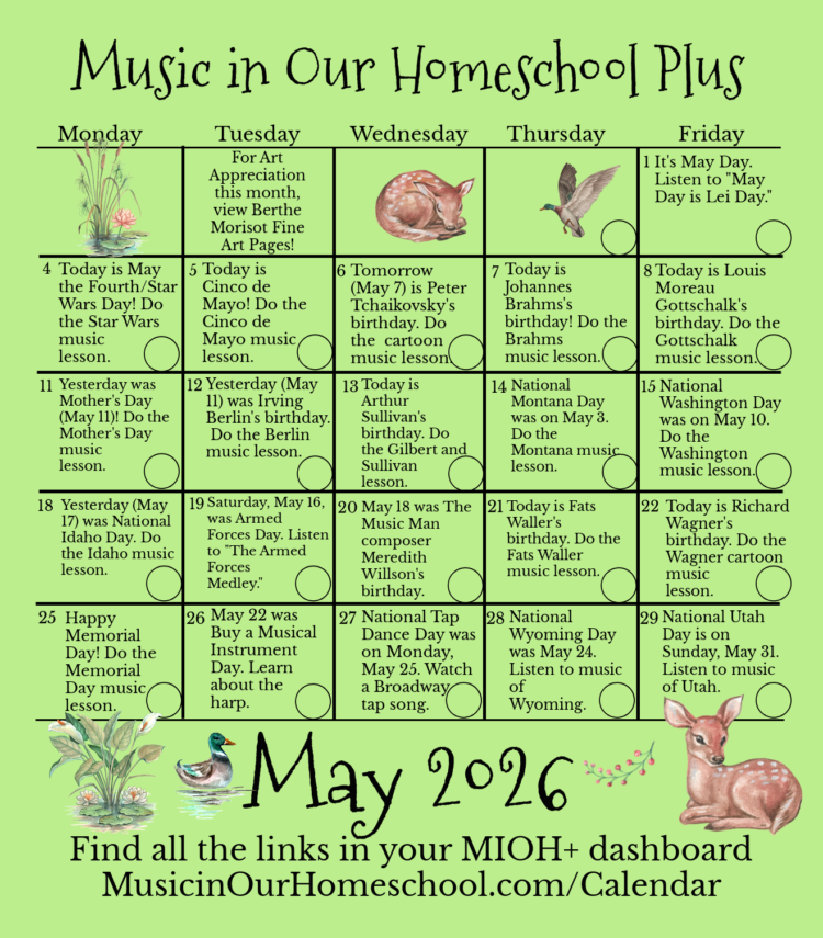 Music in Our Homeschool Plus Music Lesson Calendar of the Month for May 2026