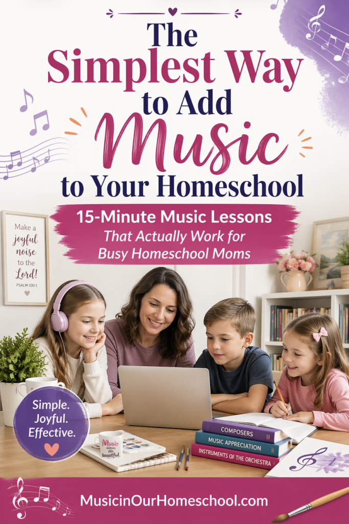 Why Music in Our Homeschool Plus is the Simplest Way to include Music in Your Homeschool