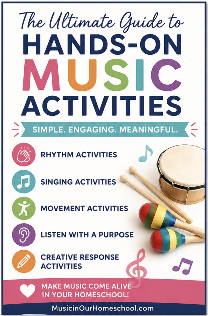The Ultimate Guide to Hands-On Music Activities for Your Homeschool 